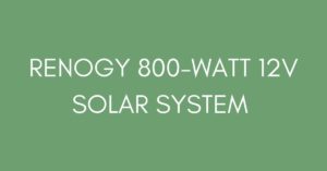 RENOGY 800-WATT 12V SOLAR SYSTEM