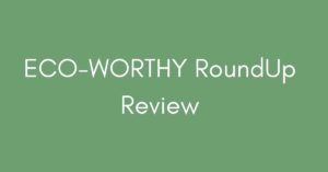 Eco-worthy roundup review